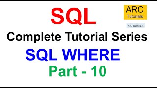 SQL Tutorial For Beginners - Part 10 | SQL WHERE | SQL Tutorial