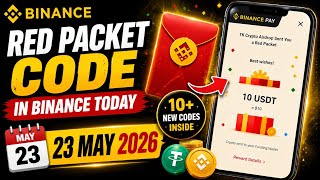 Red Packet Code in Binance Today USDT | 23 May 2026 New Red Packet Crypto Box