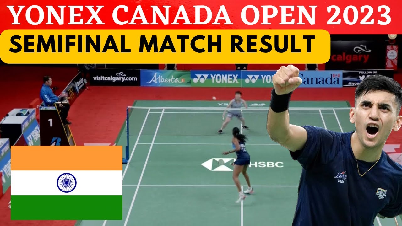 P.V sindhu and Lakshya Sen Match Result Canada Open 2023 Semifinal Match Result #bwf