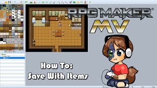How To: Save with Items in RPG Maker MV