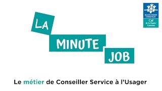 La minute job #2 : le métier de Conseiller Service à l'Usager