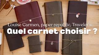 Louise Carmen, Paper Republic, Travelers... Le Guide Pour Choisir Votre Carnet En Cuir