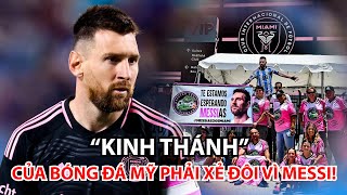 Cách “nhà truyền giáo” Messi mê hoặc các tín đồ | PHÚT 90+