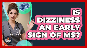 Is Dizziness An Early Sign Of MS?