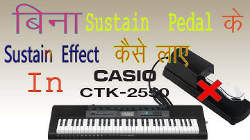 how to generate sustain effect without sustain pedal || Casio CTK 2550