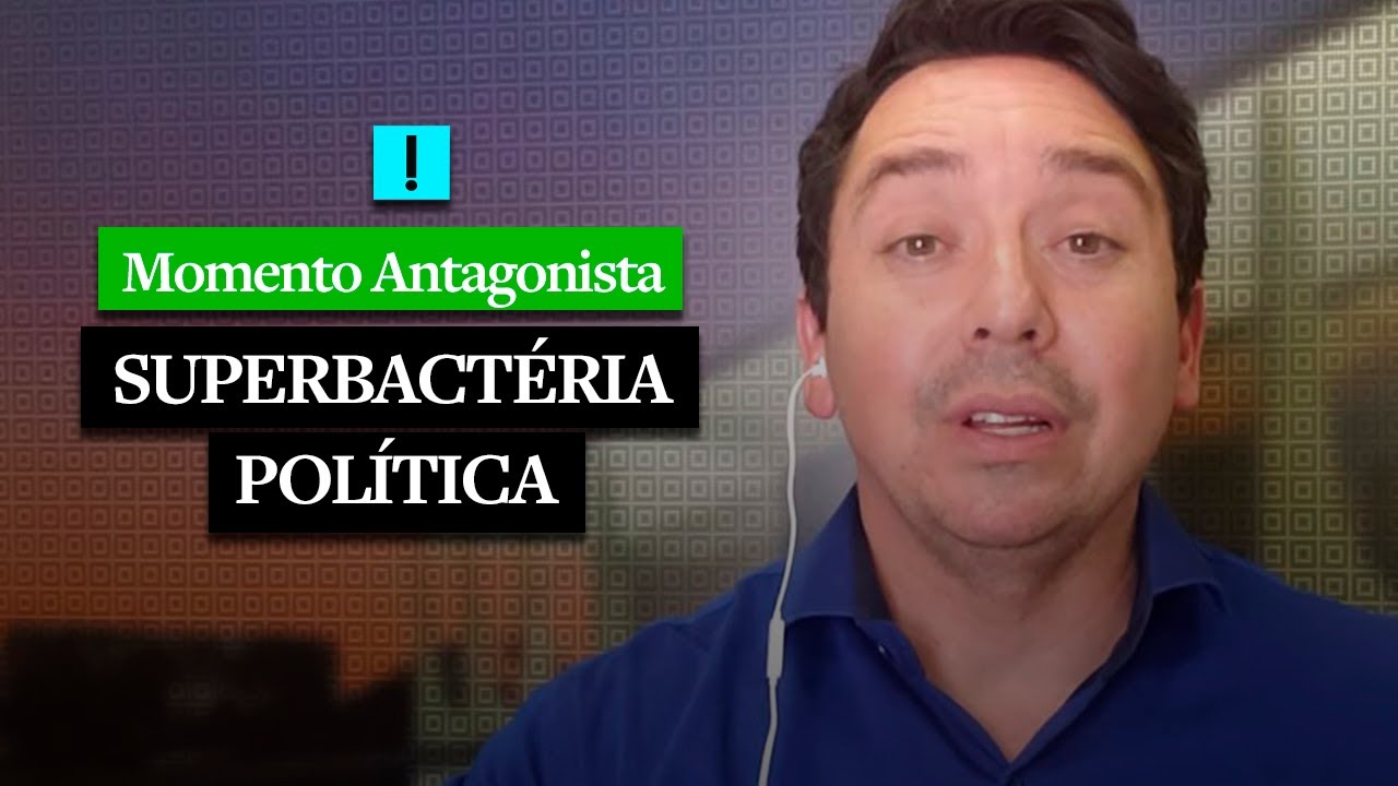 SUPERBACTÉRIA POLÍTICA