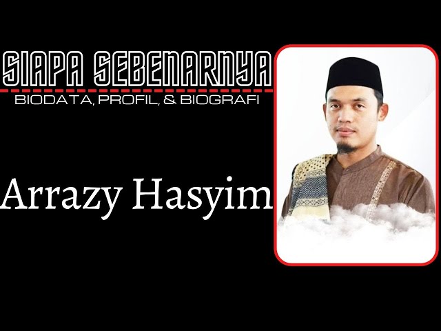 Biodata dan Profil Buya Arrazy Hasyim al Minangkabawi as-Sumatrani class=
