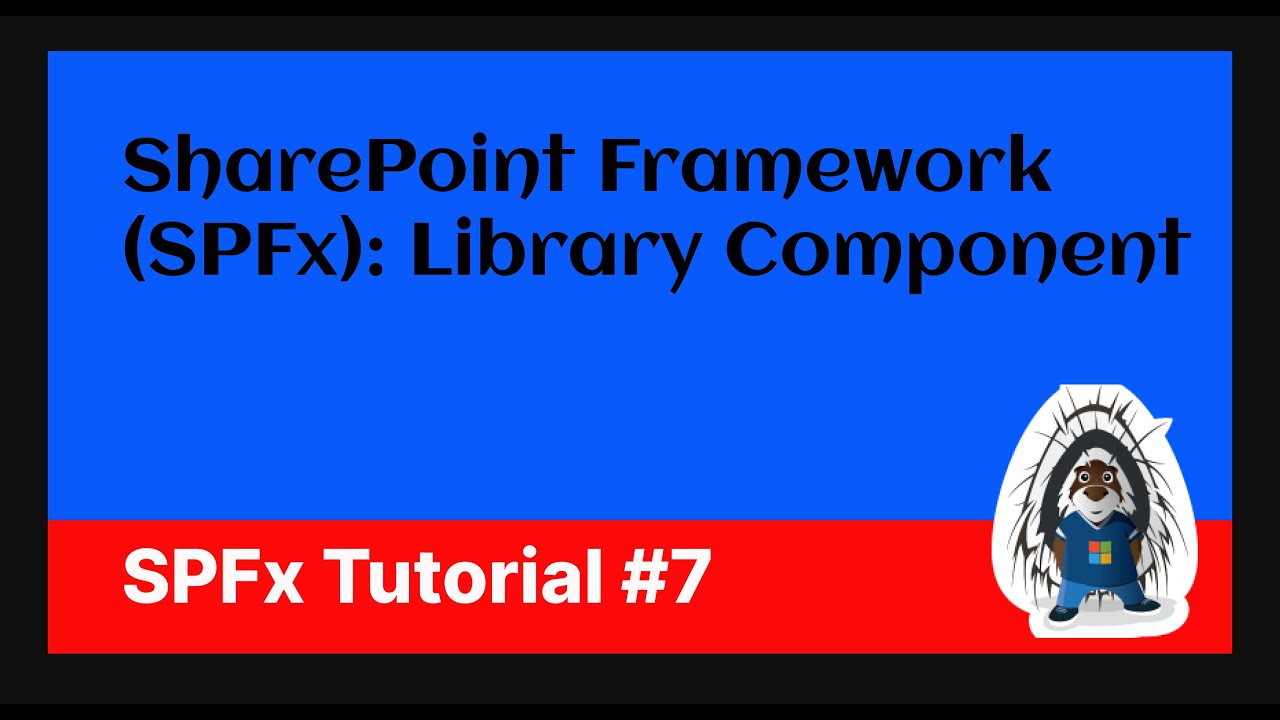 SharePoint Framework (SPFx): Library Component - YouTube