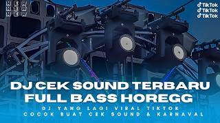DJ CEK SOUND HOREG TERBARU 2026 | PENGGETAR KACA X BASS OPENING | BASS GLERR PARTY PARGOY KARNAVAL