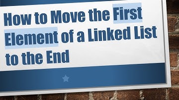 How to Move the First Element of a Linked List to the End