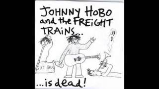 Johnny Hobo and the Freight Trains - 02 Johnny Hobo is Dead chords