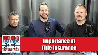 Importance of Title Insurance with Ken Taylor from Title One  | AvoidingRET S2 Ep1