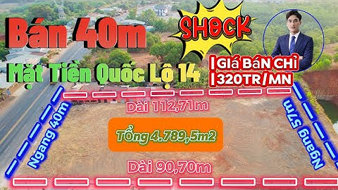Bán 40m Mặt Tiền Quốc Lộ 14 Cách Ngã 4 Đồng Xoài 5 Phút Di Chuyển #vinhdatlanh #datnenbinhphuoc