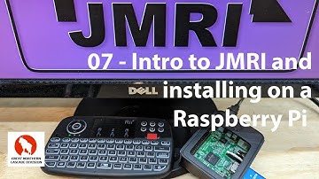 07 - JMRI - Intro to JMRI and installing on a Raspberry Pi