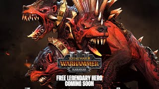 NEWS - Karanak CONFIRMED FREE Legendary Hero - Skulls Event - Total War Warhmammer 3