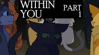 Within You: Storyboarded Hollyleaf MAP - Part 1