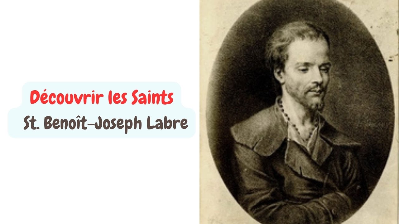 VIE DES SAINTS/ St. Benoît-Joseph Labre / 16.04.2024 - YouTube