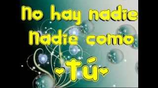 ✿❤•°❣NADIE COMO TÚ✿JULISSA-LETRA❣°•❤✿