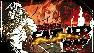 FATHER RAP (FMA)