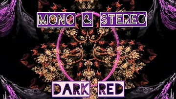 Mono & Stereo - Dark Red [Techno]