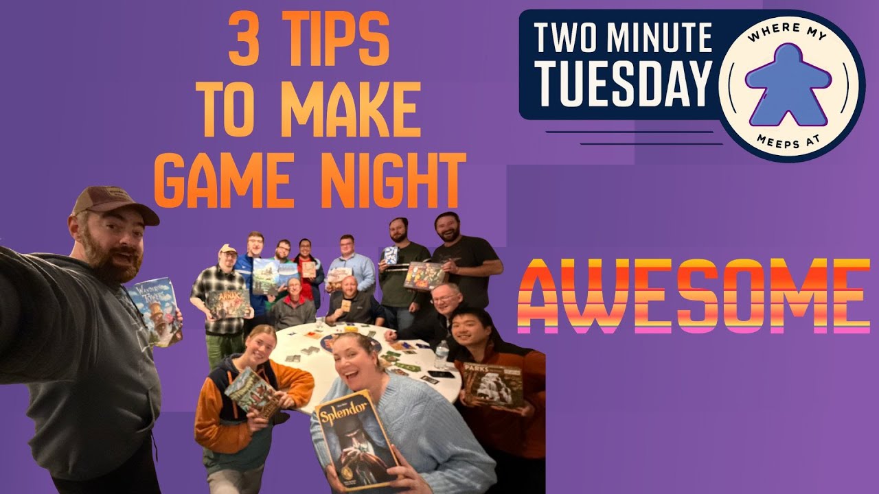 3 Tips to Rock a Large Game Night | Two Minute Tuesday