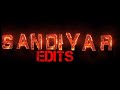 Sandiyar edits