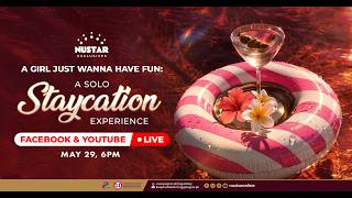 A Girl Just Wanna Have Fun: A Solo Staycation Experience