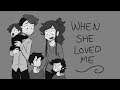 When She Loved Me - ANIMATIC