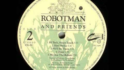 Robotman and Friends - 10 - We Are The Robots