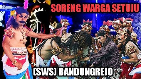 Soreng Bandungrejo - Soreng Warga Setuju (SWS) Bandungrejo live Dokerso Kragilan Pakis Magelang 2022