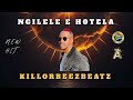 KILLORBEEZBEATZ _ NGILELE E HOTELA [ NEW HIT ]