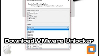 Download & Install MacOS Unlocker For Vmware Workstation