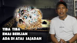 Kisah Kesaktian (Karomah ) Ulama Kiyai Mukhtar Yang Mampu Mendatangkan Emas Di atas Sajadah