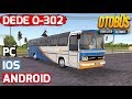 OTOBÜS SIMULATOR ULTIMATE | DEDE O-302 İLE ESKİŞEHİR - İSTANBUL SEFERİ // ANDROID - IOS - PC !!