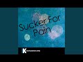 Sucker for Pain (In the Style of Lil Wayne, Wiz Khalifa & Imagine Dragons feat. Logic, Ty Dolla...