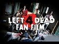 Left 4 dead  fan film