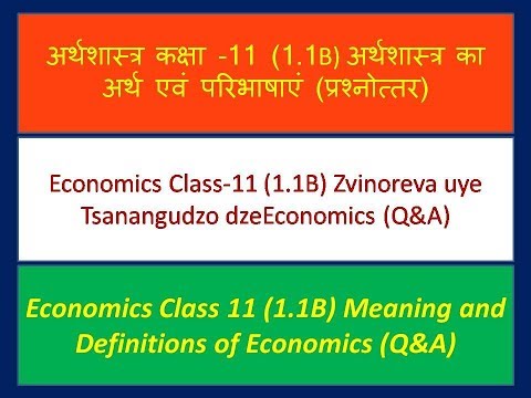 Economics Class-11 (1.1B) Zvinoreva uye Tsanangudzo dzeEconomics (Q&A) (shona)