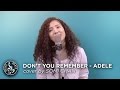 ★ Adele - Don&#39;t you remember (Somi Chan Cover)