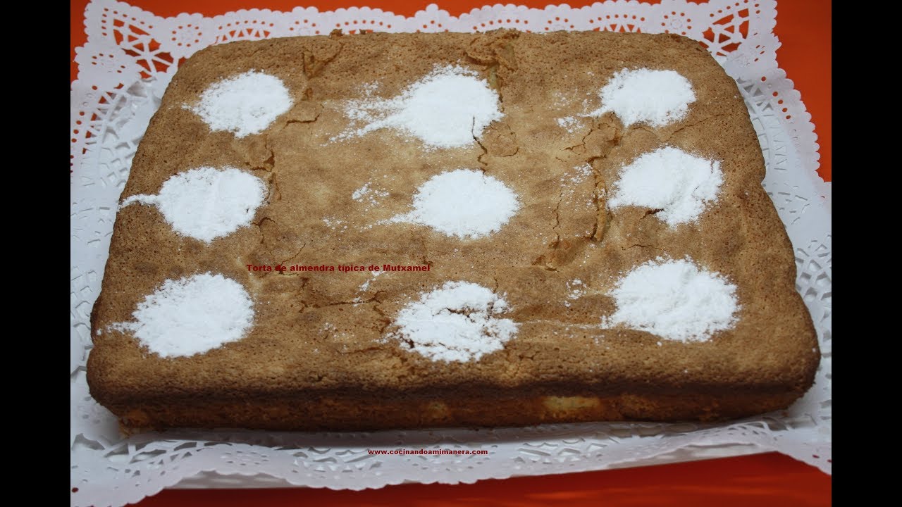 torta de almendras  o Bizcocho de almendra Típico de Mutxamel Alicante (sin gluten)