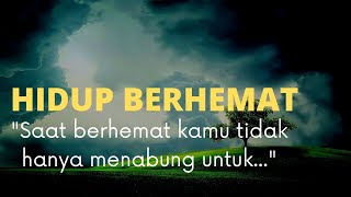 MOTIVASI HIDUP HEMAT DALAM MENGATUR KEUANGAN SECARA BAIK