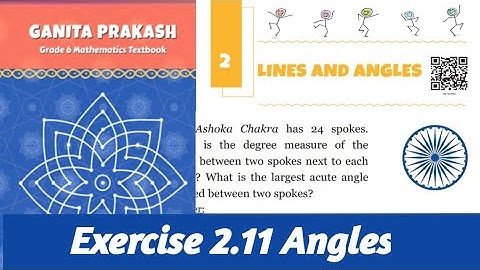 Class 6 Maths | Chapter 2| Lines and Angles | Ex 2.11 | Ganit Prakash | New Ncert book class 6th