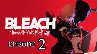 Bleach Thousand Year Blood War Episode 2 - Foundation Stones