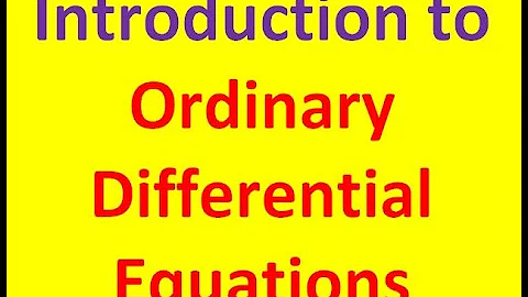 Introduction to Ordinary Differential Equations (ODEs)