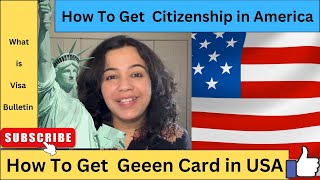 How To Get Citizenship in America || How To get Green Card in USA || VISA Bulletin क्या है?