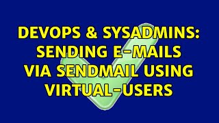 Celebrity DevOps & SysAdmins: sending e-mails via sendmail using virtual-users Net Worth