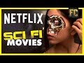 Top 10 Sci Fi Movies on Netflix  BEST Movies on Netflix Right Now  Flick Connection
