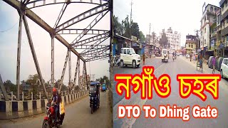 Dt Office Nagaon Astc To Dhing Gate Nagaon Assam
