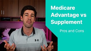 Medicare Advantage vs Medicare Supplement | Watch Before You Choose Your Plan! | 2023 Updates