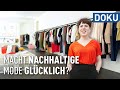 Macht nachhaltige Mode gl&uuml;cklich? &ndash; Die Stilberaterin | doku | erlebnis hessen