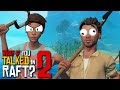 ANOTHER SURVIVOR?! | What if You Talked in Raft? (Parody) - Part 2